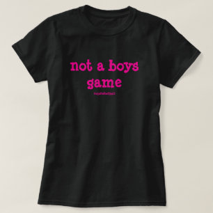 Inte en pojkars spel djärkt rosa t shirt