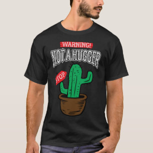 Inte en rolig kaktus för kramare riktar inått t shirt