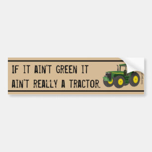 Inte en traktor, om den inte är grön bildekal