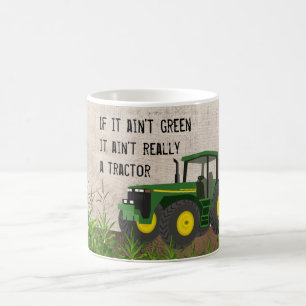 Inte en traktor, om det inte är den gröna kaffemugg