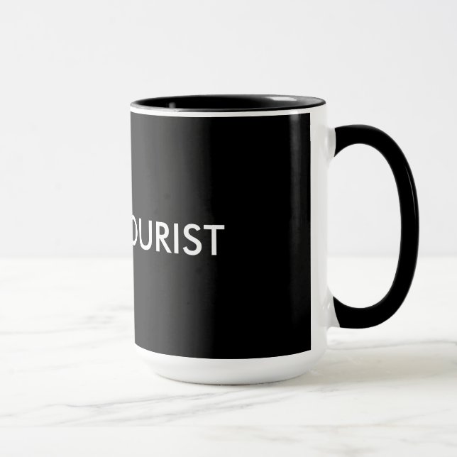 Inte en turist mugg (Höger)