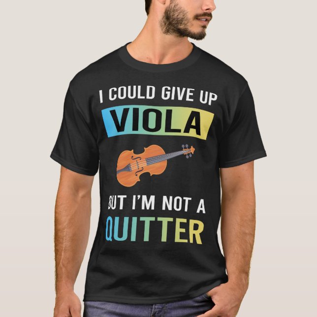 Inte en uppgiven Viola Bratsjist T Shirt (Framsida)