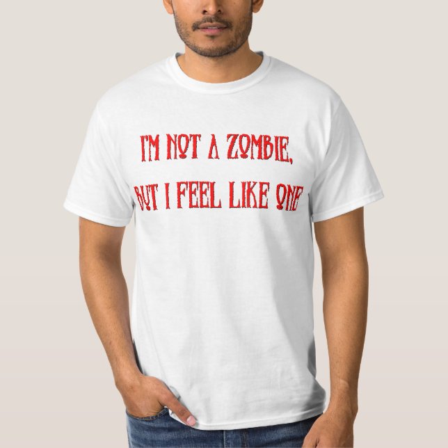 Inte en Zombie T Shirt (Framsida)