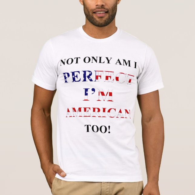 Inte endast perfekt, amerikan tee shirt (Framsida)