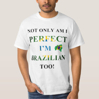 Inte endast perfekt, brasilian tee shirt