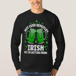 Inte ens avlägset irländskt berusat öl drickande S T Shirt