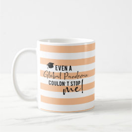 Inte ens en global pandemi kunde stoppa mig Studen Kaffemugg