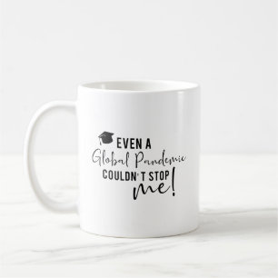 Inte ens en global pandemi kunde stoppa mig Studen Kaffemugg