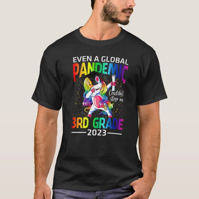 Inte ens en global pandemi kunde stoppa mig tredje t shirt (Framsida)