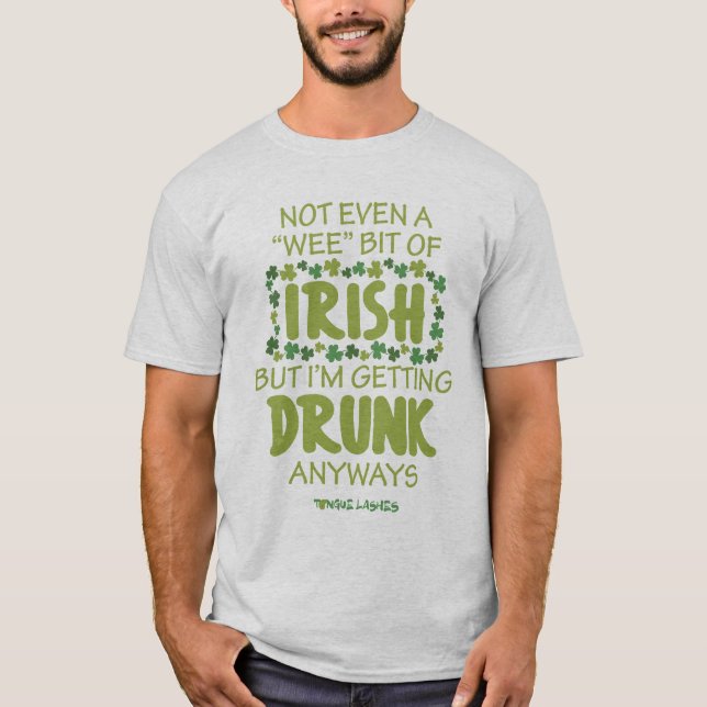 Inte ens en "Wee"-bit av Irish T-Shirt (Framsida)