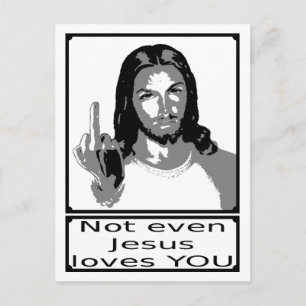 Inte ens Jesus kärlek du Vykort