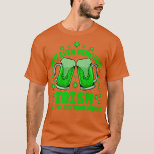 Inte ens på distans irländskt rinnande öl som dric t shirt
