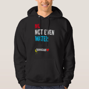 Inte ens Vatten muslimsk Fast Ramadan Fas Hoodie