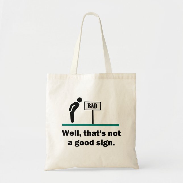 Inte ett Bra Tecknet Funny Novelty Pappa Joke Humo Tygkasse (Framsidan)