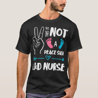 Inte ett Fredstecken för sjuksköterskors arbets- o T Shirt