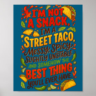 Inte ett mellanmål, en hel gatumexikansk taco, rol poster