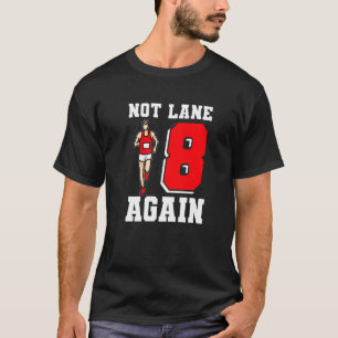 Inte fält 8 igen, spår och Fält T Shirt