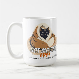 Inte flytta någonsin Mysig kattmamma behöver kaf Kaffemugg