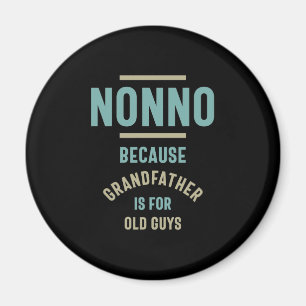 Inte för att farfar är för gamla killar magnet