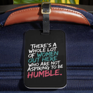 Inte för att vara en humble Kamala Harris Feminist Bagagebricka