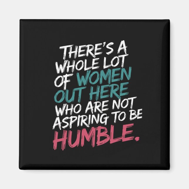 Inte för att vara en humble Kamala Harris Feminist Magnet (Framsidan)