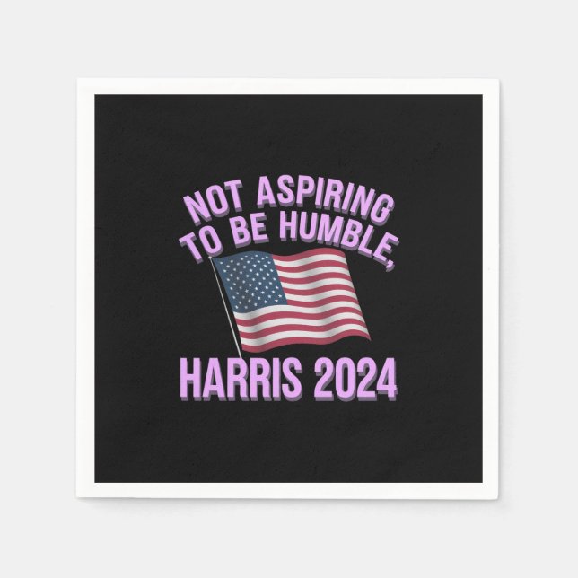 Inte för att vara ödmjuk - Kamala Harris 2024 Pappersservett (Framsidan)