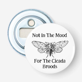 Inte för Cicadabröderna Flasköppnare