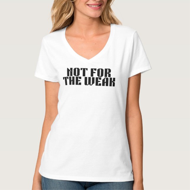 Inte För De Svaga Passformad V-ringad T-shirt (Framsida)