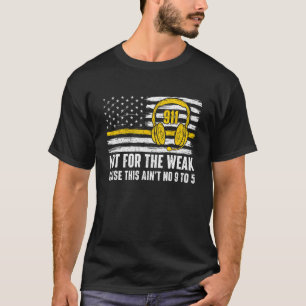 Inte för den svaga - 911 första utsändaren t shirt