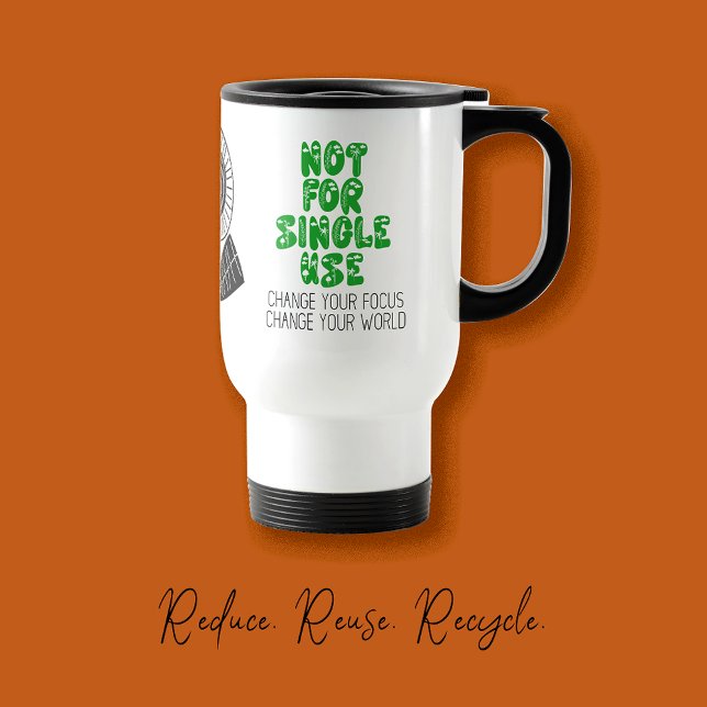 🌍 inte för en enda Använda | Miljöinspirerad Resemugg (Zazzle 🌍 Not For Single Use _ Eco-Inspired Travel Mug, Say no to plastic, planet, renewable energy)