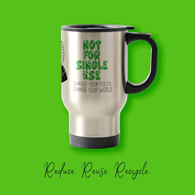 🌍 inte för en enda Använda | Miljöinspirerad Resemugg (Zazzle 🌍 Not For Single Use _ Eco-Inspired Travel Mug, Say no to plastic, planet, renewable energy)