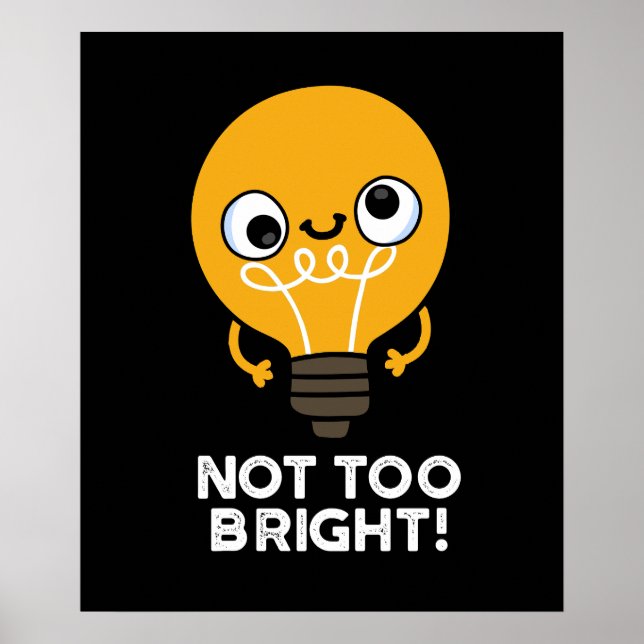 Inte för lätt Bulb Pun Mörk BG Poster (Framsidan)