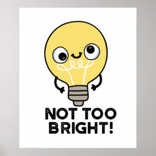 Inte för lätt Bulb Pun Poster