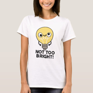 Inte för lätt Bulb Pun T Shirt