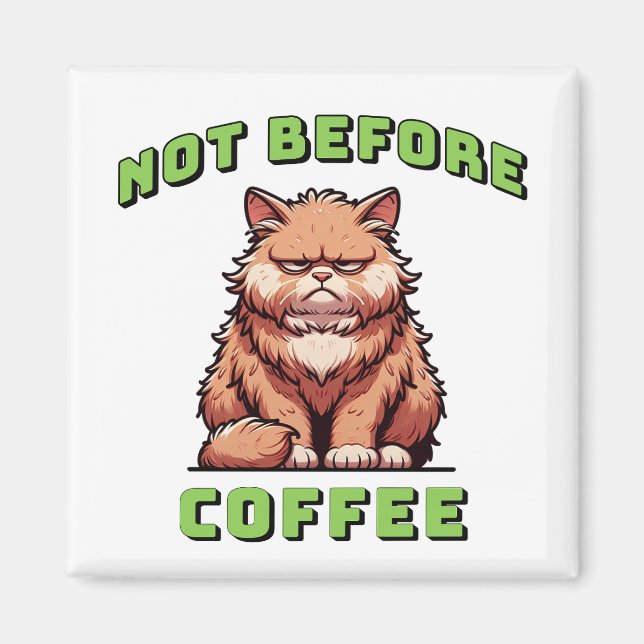 Inte före kaffe magnet (Framsidan)