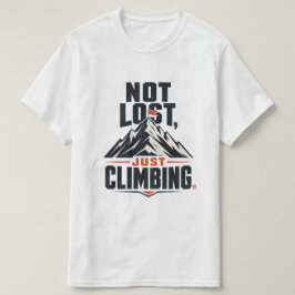 Inte förlorad, bara klättrar berg Grafisk t-shirt