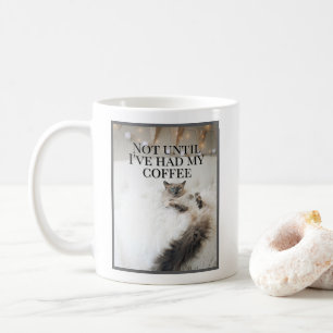 Inte förrän jag har haft mitt matkaffe. kaffemugg