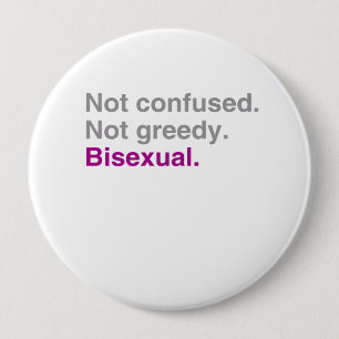 Inte förvirrat. Inte girigt. Bisexuell person Knapp