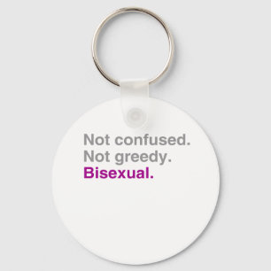 Inte förvirrat. Inte girigt. Bisexuell person Nyckelring