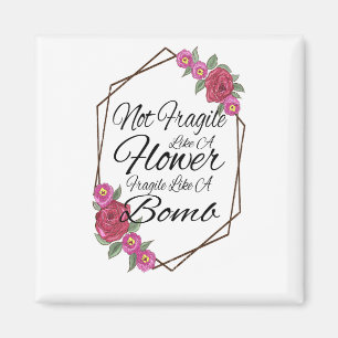 Inte fräckt som en blomma som bomb magnet