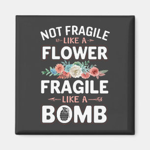 Inte fräckt som en blomma som en Bomb RBG Magnet