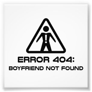 Inte-funnen pojkvän för fel 404 fototryck