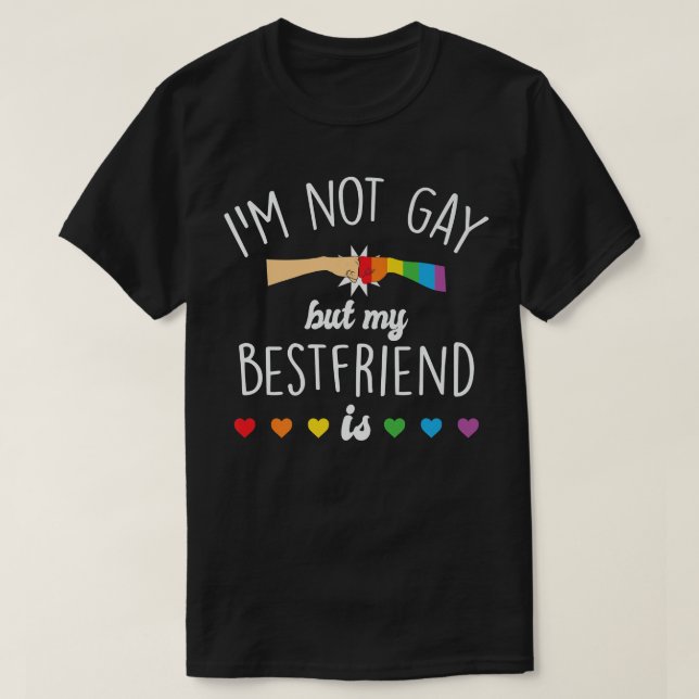 Inte Gay, men min bästa vän är... T Shirt (Design framsida)