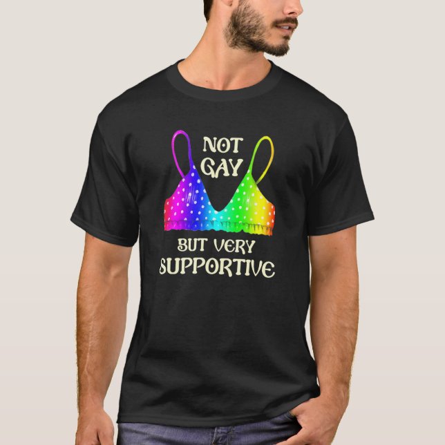 Inte Gay, men mycket stödjande Gay LGBT-Pride Roli T Shirt (Framsida)