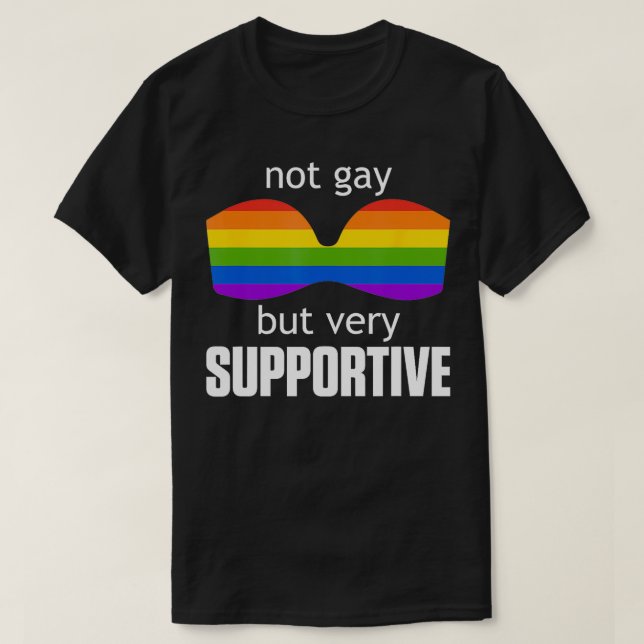 Inte Gay, men mycket stödjande, underbara hbt-Prid T Shirt (Design framsida)