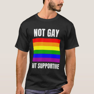 Inte Gay utan stöd för HGBTQ+-Flagga T Shirt