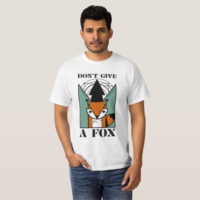 Inte Ge A Fox T Shirt (Hel framsida)