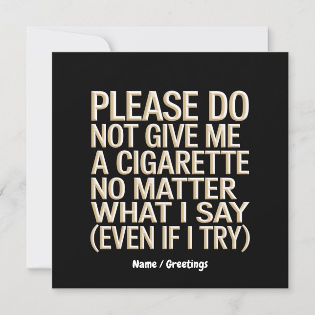 Inte Ge mig en cigarett, roligt gag Gift Inbjudningar (Framsida)
