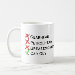 Inte Gearhead Petrolhead Greasemonkey, ja Car Guy Kaffemugg