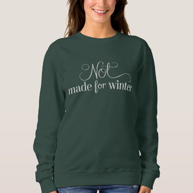Inte gjord för vinter mysig säsong jul glad  t shirt (Framsida)